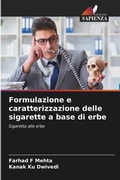 Cover: Formulazione e caratterizzazione delle sigarette a base di erbe - Edizioni Sapienza