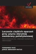 Cover: Leczenie ciezkich oparzen przy uzyciu sterylnej membrany polietylenowej - Wydawnictwo Nasza Wiedza