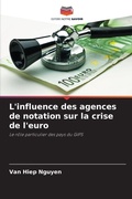 Cover: L'influence des agences de notation sur la crise de l'euro - Editions Notre Savoir
