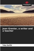 Cover: Jean Grenier, a writer and a teacher - Our Knowledge Publishing