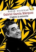 Cover: Gabriel Garc&iacute;a M&aacute;rquez: Viagem &agrave; semente - Record