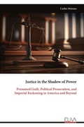 Cover: Justice in the Shadow of Power - Eliva Press