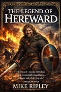Cover: The Legend of Hereward - Piccadilly Publishing
