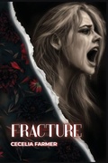 Cover: Fracture - Cecelia Farmer