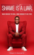 Cover: Shame Is A Liar - I Am Man, Inc.
