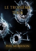Cover: LE TROISI&Egrave;ME TOUR - Phil MORRISON