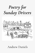 Cover: Poetry for Sunday Drivers - Andrew Daniels
