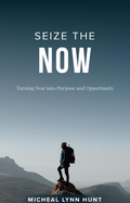 Cover: Seize The Now - MICHAEL HUNT