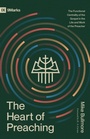 Cover: The Heart of Preaching - Crossway