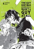 Cover: The Guy She Was Interested In Wasn't a Guy at All, Vol. 4 - Yen Press