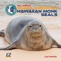 Cover: All about North American Hawaiian Monk Seals - EZ Readers