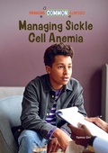 Cover: Managing Sickle Cell Anemia - Mitchell Lane Publishers