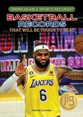 Cover: Basketball Records That Will Be Tough to Beat - Mitchell Lane Publishers