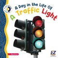 Cover: A Day in the Life of a Traffic Light - EZ Reader