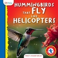 Cover: Hummingbirds That Fly Like Helicopters - Little Mitchie