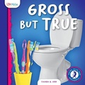 Cover: Gross But True - Little Mitchie