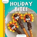 Cover: Holiday Bites: Fun Food for Every Season - Little Mitchie