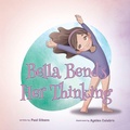 Cover: Bella Bends Her Thinking - Lawley Enterprises LLC