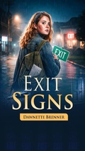 Cover: Exit Signs - Dawnette Brenner