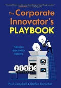 Cover: The Corporate Innovator's Playbook - Lucent Book Group