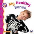 Cover: My Healthy Bones - EZ Reader