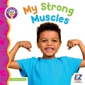 Cover: My Strong Muscles - EZ Reader