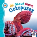 Cover: All about Giant Octopuses - EZ Reader