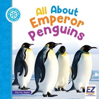 Enlarge image Cover: All about Emperor Penguins - EZ Reader