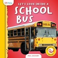 Cover: Let's Look Inside a School Bus - Little Mitchie