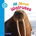 Cover: All about Walruses - EZ Reader
