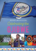 Cover: Celebrating the Ojibwe - Mitchell Lane Publishers