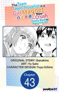 Cover: The Teen Web Novelist is a Girl Magnet: Now My Crush Feels Bad for Rejecting Me! #043 - Square Enix