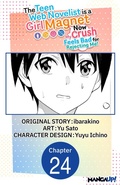 Cover: The Teen Web Novelist is a Girl Magnet: Now My Crush Feels Bad for Rejecting Me! #024 - Square Enix