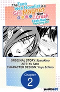 Cover: The Teen Web Novelist is a Girl Magnet: Now My Crush Feels Bad for Rejecting Me! #002 - Square Enix