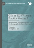 Cover: China's 2025 Vision in Practice, Volume II - Palgrave Macmillan