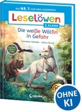 Cover: Lesel&ouml;wen 2. Klasse - Das geheime Leben der Tiere - Die wei&szlig;e W&ouml;lfin in Gefahr - Loewe