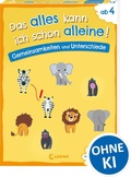 Cover: Das alles kann ich schon alleine! Gemeinsamkeiten und Unterschiede - Loewe