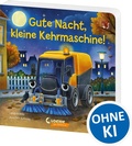 Cover: Gute Nacht, kleine Kehrmaschine! - Loewe