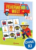 Cover: Meine Feuerwehr-Welt - R&auml;tselspa&szlig; mit Stickern - Loewe