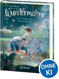 Cover: Wunderm&auml;hne (Band 6) - Der Zauber der Wasserpferde - Loewe