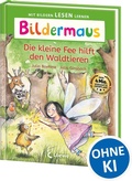 Cover: Bildermaus - Die kleine Fee hilft den Waldtieren - Loewe