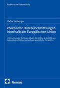 Cover: Polizeiliche Daten&uuml;bermittlungen innerhalb der Europ&auml;ischen Union - Nomos