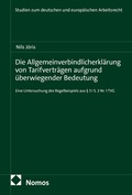 Cover: Die Allgemeinverbindlicherkl&auml;rung von Tarifvertr&auml;gen aufgrund &uuml;berwiegender Bedeutung - Nomos