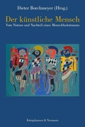 Cover: Der k&uuml;nstliche Mensch - K&ouml;nigshausen & Neumann