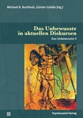 Cover: Das Unbewusste in aktuellen Diskursen - Psychosozial-Verlag