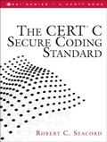 Cover: CERT C Secure Coding Standard, The - Addison Wesley