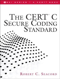 Enlarge image Cover: CERT C Secure Coding Standard, The - Addison Wesley