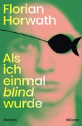 Cover: Als ich einmal blind wurde - MILENA