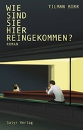 Cover: Wie sind Sie hier reingekommen? - SATYR Verlag