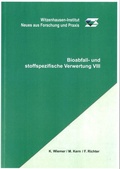Cover: Bioabfall- und stoffspezifische Verwertung VIII - Witzenhausen-Institut f. Abfall, Umwelt u. Energie